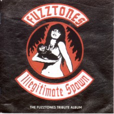 Various Fuzztones Illegitimate Spawn (The Fuzztones Tribute Album) (Sin Record Company SIN CD 003) Germany 2005 compilation 2CD-Set